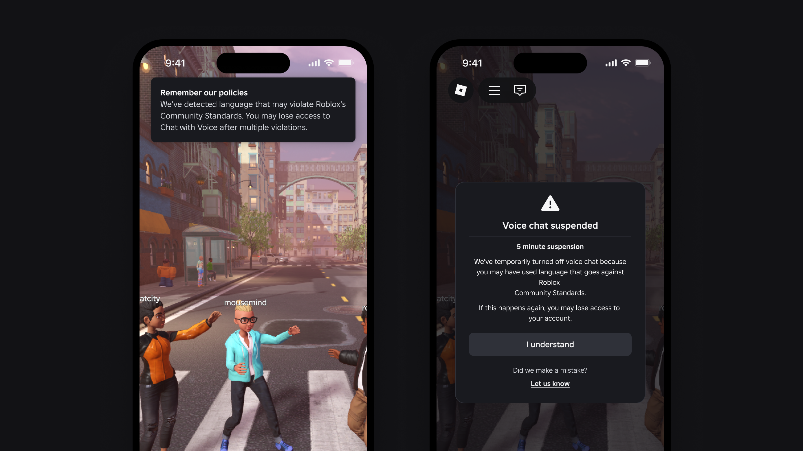 When a player breaks one of our rules, they see a notification giving them a warning and sharing information on which policy they violated. 